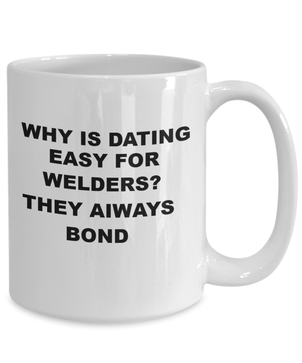 welders dating boyfriend girlfriend funny gift birthday holiday coffee mug