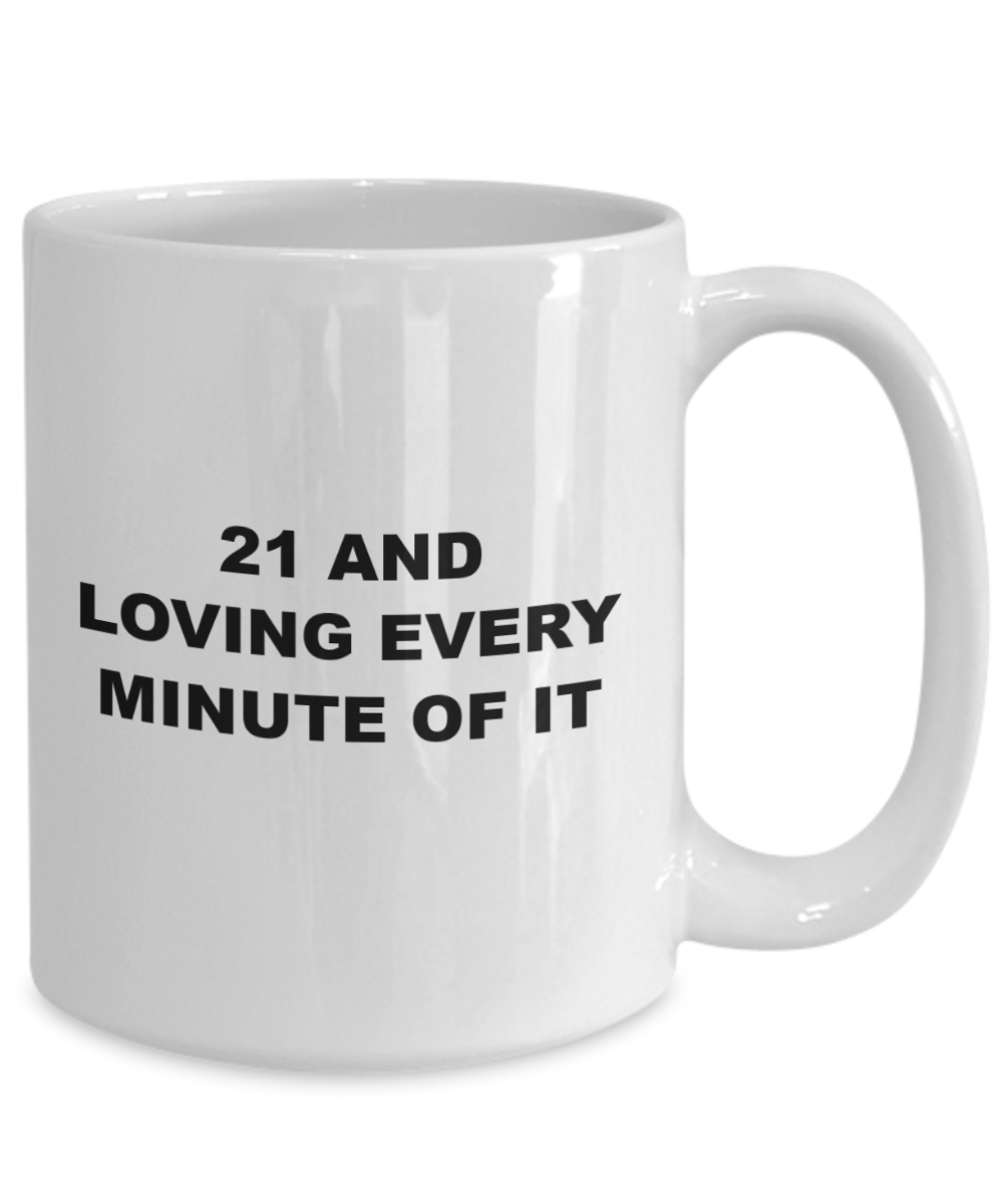 21 birthday funny coffee mug gift