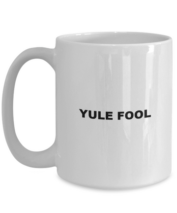 yule fool christmas coffee mug for holiday