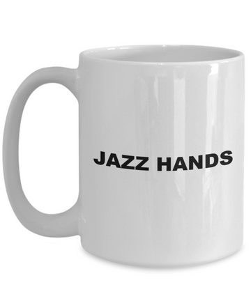 "Jazz Hands" Musician Coffee Mug - 15 oz Ceramic - Microwave Safe